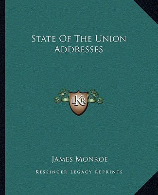 Carte State of the Union Addresses James Monroe