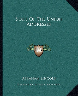 Kniha State of the Union Addresses Abraham Lincoln