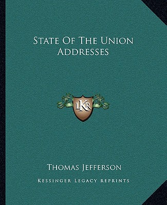 Книга State Of The Union Addresses Thomas Jefferson