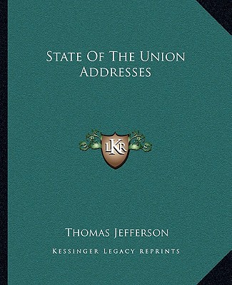 Kniha State Of The Union Addresses Thomas Jefferson