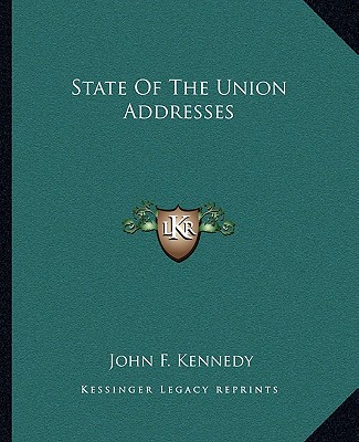 Carte State of the Union Addresses John F. Kennedy