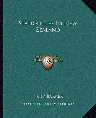 Kniha Station Life in New Zealand Lady Barker