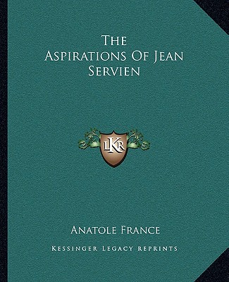 Buch The Aspirations of Jean Servien Anatole France