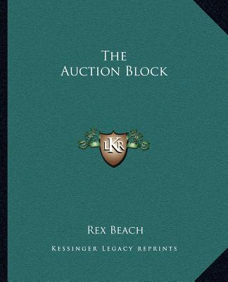 Buch The Auction Block Rex Beach