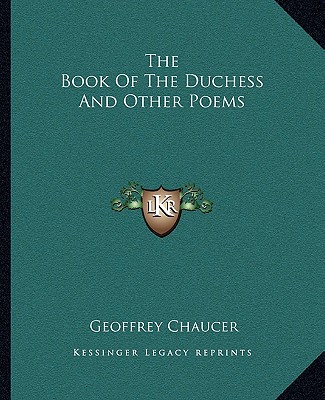 Carte The Book of the Duchess and Other Poems Geoffrey Chaucer