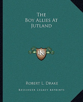 Książka The Boy Allies at Jutland Robert L. Drake