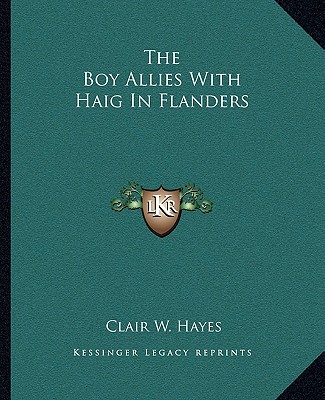 Buch The Boy Allies with Haig in Flanders Clair W. Hayes