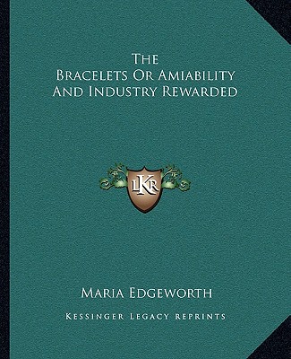 Carte The Bracelets or Amiability and Industry Rewarded Maria Edgeworth