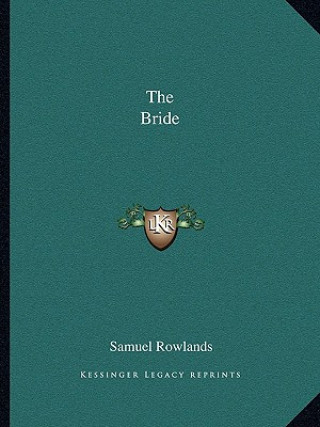 Libro The Bride Samuel Rowlands