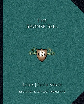 Libro The Bronze Bell Louis Joseph Vance