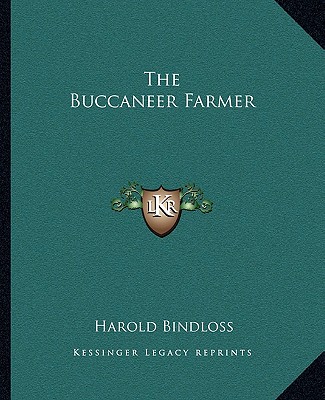 Kniha The Buccaneer Farmer Harold Bindloss