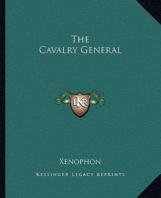Book The Cavalry General Xenophon
