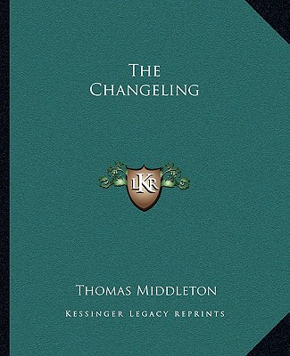 Knjiga The Changeling Thomas Middleton