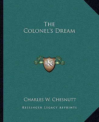 Kniha The Colonel's Dream Charles Waddell Chesnutt