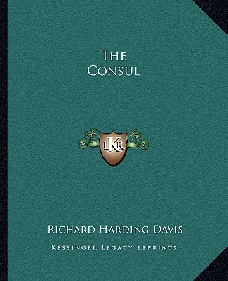 Libro The Consul Richard Harding Davis