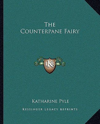 Kniha The Counterpane Fairy Katharine Pyle