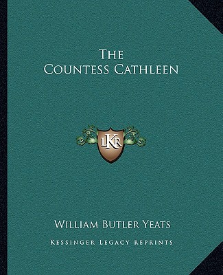 Kniha The Countess Cathleen William Butler Yeats