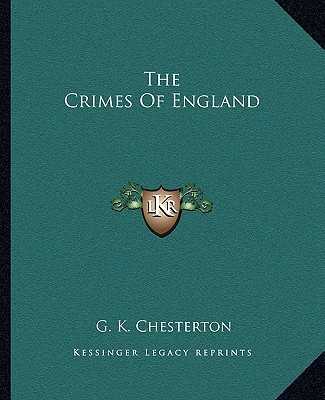 Kniha The Crimes of England G. K. Chesterton