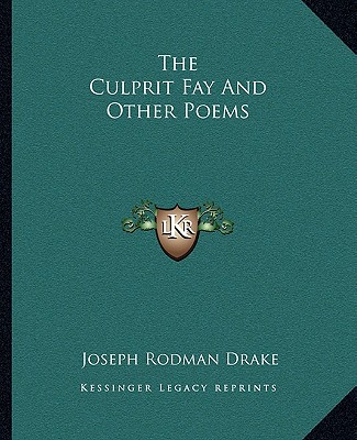 Könyv The Culprit Fay and Other Poems Joseph Rodman Drake