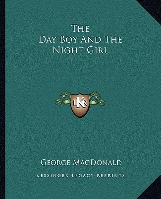 Buch The Day Boy And The Night Girl George MacDonald