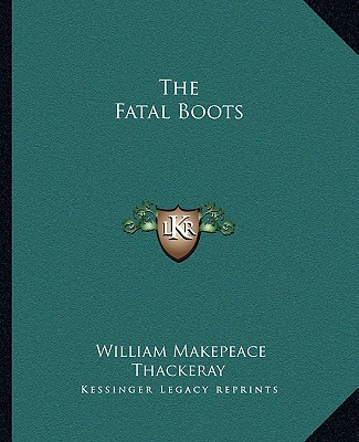 Βιβλίο The Fatal Boots William Makepeace Thackeray