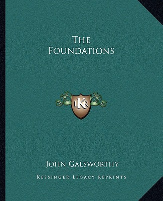 Carte The Foundations Galsworthy  John  Sir