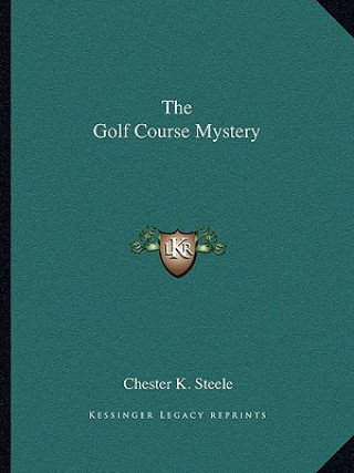 Carte The Golf Course Mystery Chester K. Steele