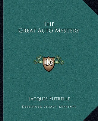 Book The Great Auto Mystery Jacques Futrelle