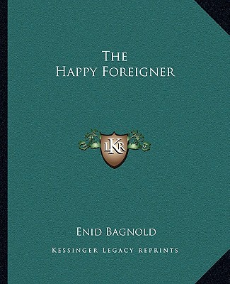 Kniha The Happy Foreigner Enid Bagnold