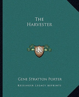 Kniha The Harvester Gene Stratton Porter