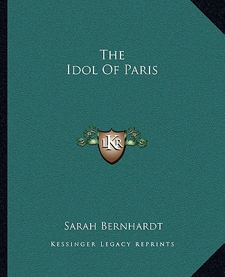 Carte The Idol of Paris Sarah Bernhardt