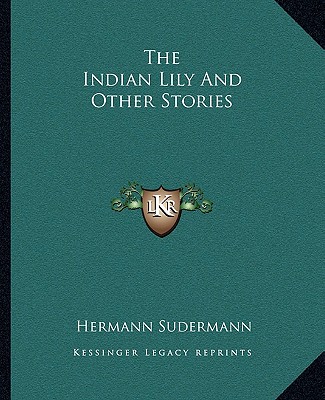 Kniha The Indian Lily And Other Stories Hermann Sudermann