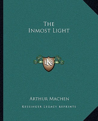 Carte The Inmost Light Arthur Machen