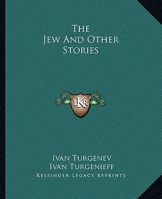 Book The Jew And Other Stories Ivan Sergeevich Turgenev