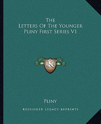 Kniha The Letters of the Younger Pliny First Series V1 Pliny