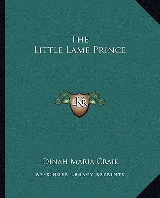 Knjiga The Little Lame Prince Dinah Maria Mulock Craik