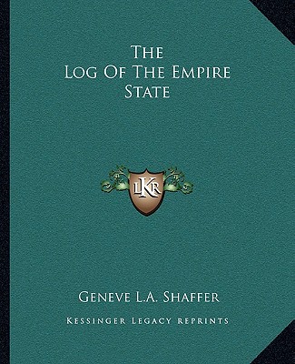 Knjiga The Log of the Empire State Geneve L. a. Shaffer