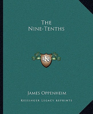 Knjiga The Nine-Tenths James Oppenheim