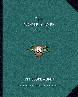 Buch The Noble Slaves Penelope Aubin