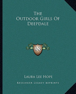 Carte The Outdoor Girls of Deepdale Laura Lee Hope
