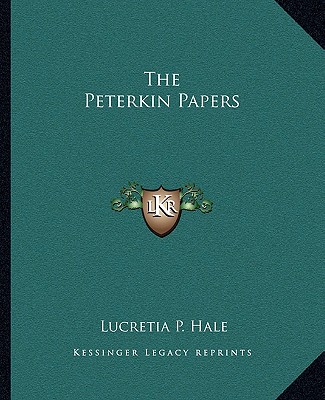Book The Peterkin Papers Lucretia P. Hale
