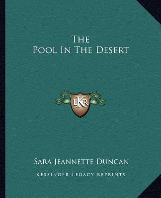 Kniha The Pool in the Desert Sara Jeannette Duncan