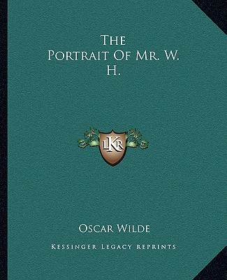 Kniha The Portrait of Mr. W. H. Oscar Wilde