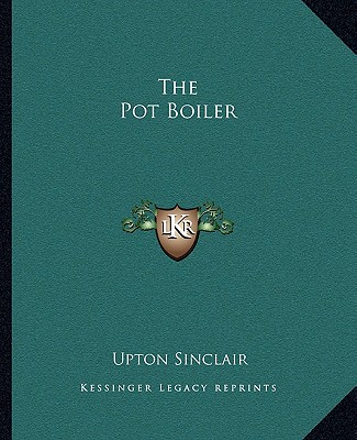 Книга The Pot Boiler Upton Sinclair