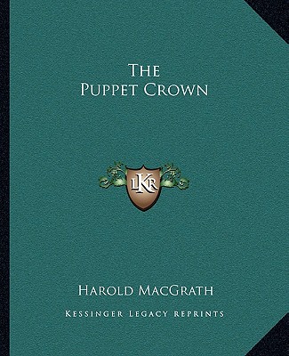 Livro The Puppet Crown Harold Macgrath