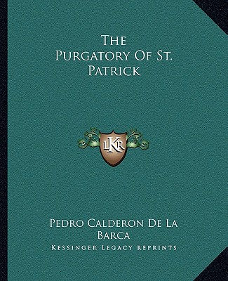 Kniha The Purgatory of St. Patrick Pedro Calderon De La Barca