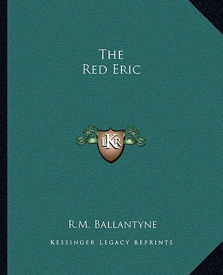 Carte The Red Eric Robert Michael Ballantyne