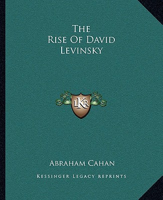 Könyv The Rise of David Levinsky Abraham Cahan