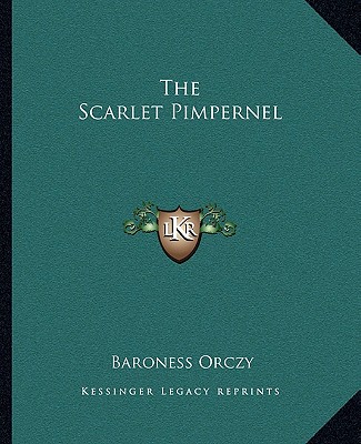 Knjiga The Scarlet Pimpernel Orczy  Emmuska  Baroness