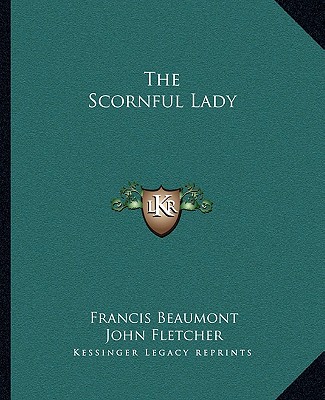 Carte The Scornful Lady Francis Beaumont